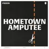 Hometown Amputee - Single album lyrics, reviews, download