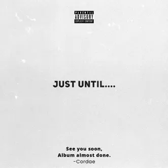 Just Until.... - EP by Cordae album download