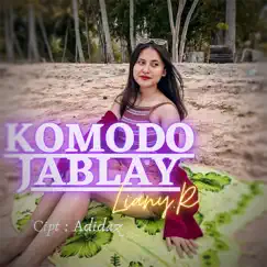Komodo Jablay - Single by Liany R album reviews, ratings, credits