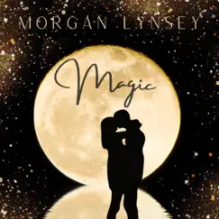 Magic - Single by Morgan Lynsey album reviews, ratings, credits