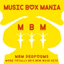 More Totally 80's New Wave Hits - EP by Music Box Mania album reviews, ratings, credits