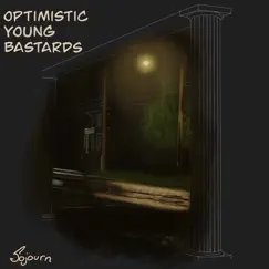 Sojourn - EP by Optimistic Young Bastards album reviews, ratings, credits