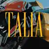 Talia (feat. Avens) - Single album lyrics, reviews, download