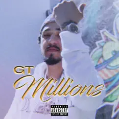 Millions - Single by G.T. album reviews, ratings, credits