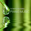 Ultimate Relaxing Piano Music for Wellness, Spa, Massage, Shiatsu, Study, Concentration, Deep Relax, Yoga & Stretching album lyrics, reviews, download