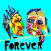 Forever - Single album lyrics, reviews, download