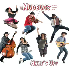 What's Up? by The Mudbugs Cajun & Zydeco Band album reviews, ratings, credits
