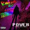 Power (Never Been Sober) - Single album lyrics, reviews, download
