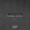 You See Me (In Focus) - Single album lyrics, reviews, download