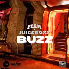 Buzz - Single by Eleji & JuiceBOXX album reviews, ratings, credits