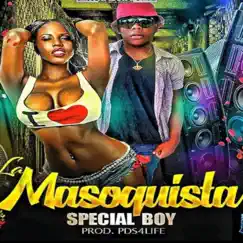 La Masoquista - Single by Special Boy album reviews, ratings, credits