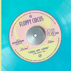 You, My Love - Single by Floppy Circus album reviews, ratings, credits