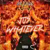Jus' Whatever (feat. RonnieBo, Tutto & Priimo) - Single album lyrics, reviews, download