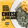 Cheese & Collards (feat. Indodadiva, Miik Deaux, Shae Boogz & Mazeratii) - Single album lyrics, reviews, download