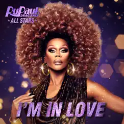 I'm in Love - Single by The Cast of RuPaul's Drag Race All Stars, Season 5 album reviews, ratings, credits