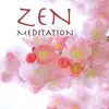 Zen Meditation - Relaxing Oriental Japanese Music for Tai Chi and Mindfulness Training album lyrics, reviews, download