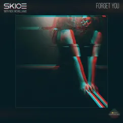 Forget You (with Nick McWilliams) [Extended] Song Lyrics