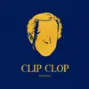 Clip Clop (feat. Dope'Doug) - Single album lyrics, reviews, download