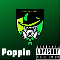Poppin - Single by CheechGod album reviews, ratings, credits