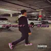 Remember My Name - Single album lyrics, reviews, download