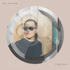Timeless by Sol Rising album reviews, ratings, credits