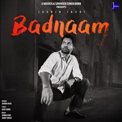 Badnaam - Single by Jasbir Jassi album reviews, ratings, credits
