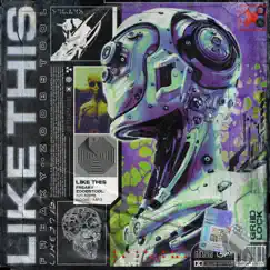 Like This - Single by FREAKY & Zoobstool album reviews, ratings, credits