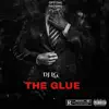 The Glue - Single album lyrics, reviews, download