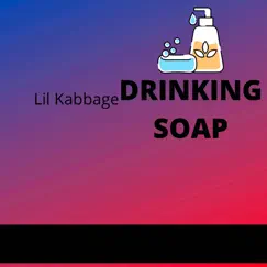 Drinking Soap Song Lyrics