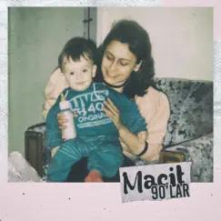 90'Lar - Single by Macit album reviews, ratings, credits