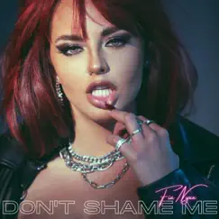 Don't Shame Me - Single by Fia Nyxx album reviews, ratings, credits