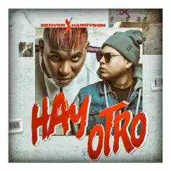 Hay Otro - Single by Denver & Harryson album reviews, ratings, credits