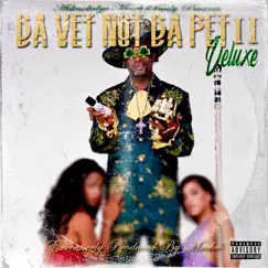 Da Vet Not Da Pet 2 (Deluxe) by Mucho album reviews, ratings, credits