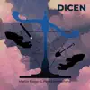 Dicen (feat. Pedro Hordeñana) - Single album lyrics, reviews, download