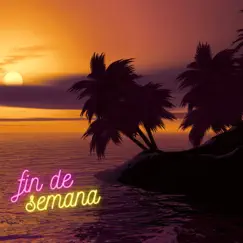 Fin de semana Song Lyrics