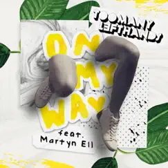 On My Way (feat. Martyn Ell) - Single by TooManyLeftHands album reviews, ratings, credits