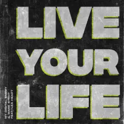 Live Your Life (feat. Lea Heart) - Single by My Digital Enemy & Mark Stent album reviews, ratings, credits