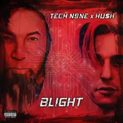 Blight by Tech N9ne & HU$H album reviews, ratings, credits