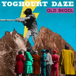 Old Skool - Single by Yoghourt Daze album reviews, ratings, credits