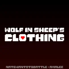 Wolf In Sheep's Clothing (feat. AmaLee) - Single by NateWantsToBattle album reviews, ratings, credits