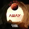 Away (Remastered) - Single album lyrics, reviews, download