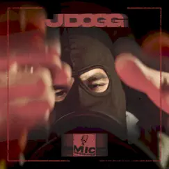 Mic Sessions Freestyle - Single by J Dogg album reviews, ratings, credits