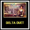 Delta Duet (feat. Leno Landini) - EP album lyrics, reviews, download