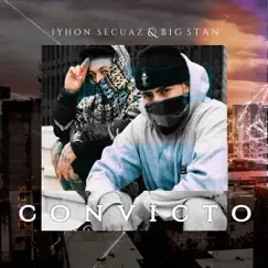 Convicto - Single by Iyhon Secuaz & Big Stan album reviews, ratings, credits