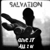 Give It All 2 You - Single album lyrics, reviews, download