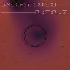 Lola - Single by Portnoi album reviews, ratings, credits