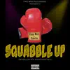 Squabble Up (feat. 1TakeJay) song lyrics