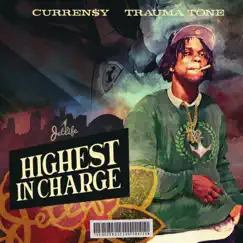 Highest In Charge by Curren$y & Trauma Tone album reviews, ratings, credits