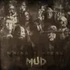 Mud album lyrics, reviews, download