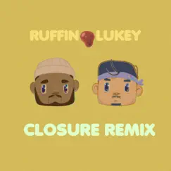 Closure (Remix) Song Lyrics